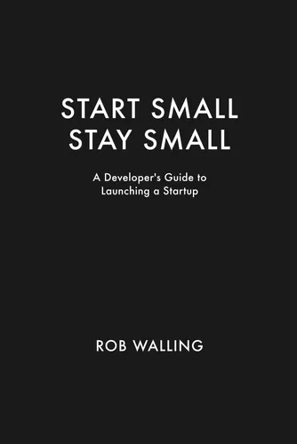 Cover of Start Small Stay Small